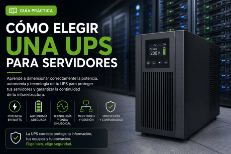 Cómo elegir una UPS para servidores | Guía práctica